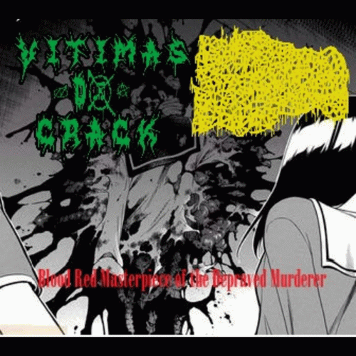 Vitimas Do Crack : Blood Red Masterpiece of the Depraved Murderer